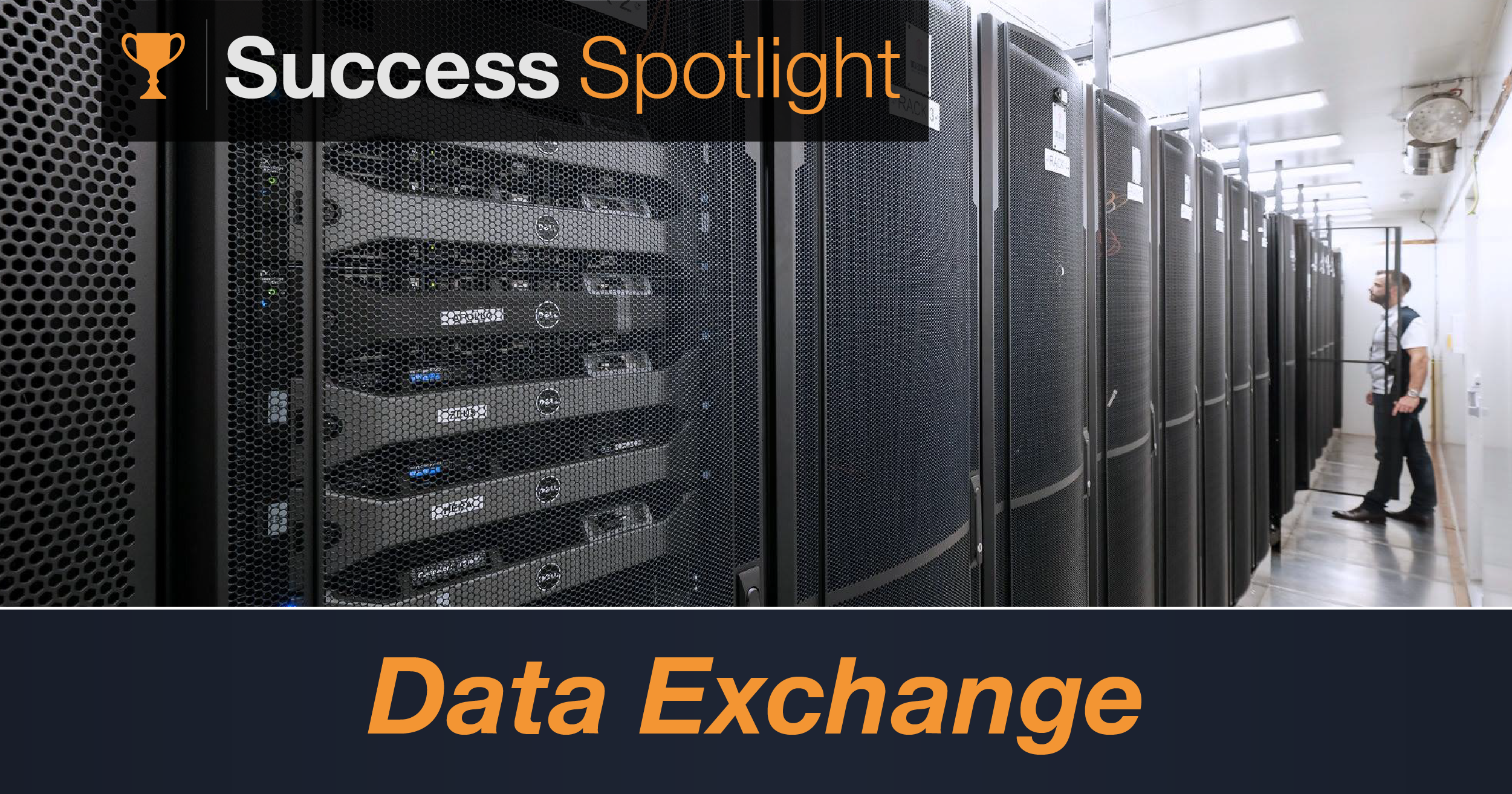 Success Spotlight: Data Exchange