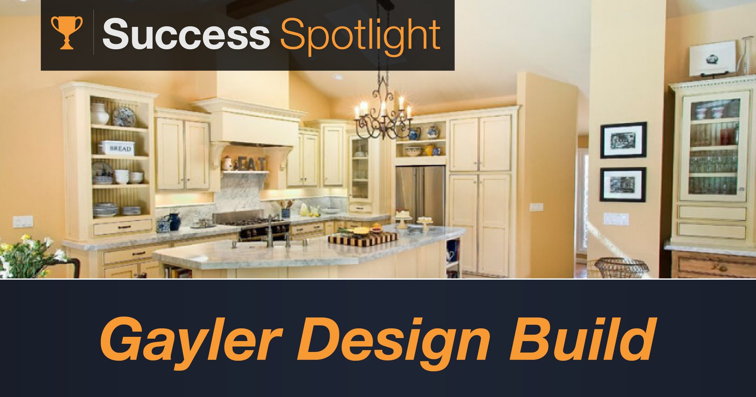 Success Spotlight: Gayler Design Build